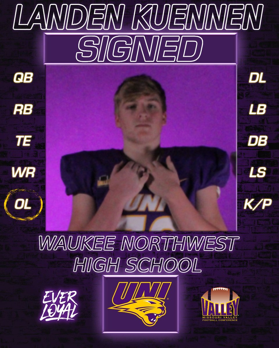 Landen Kuennen
OL, Waukee Northwest High School (IA)

Senior Year Accolades
- IFCS / IPSWA 5A 2nd Team All-State
- 2x All-District

Welcome to the family <a href="/LandenKuennen/">Landen Kuennen</a>!  

#EverLoyal #1UNI #Signed