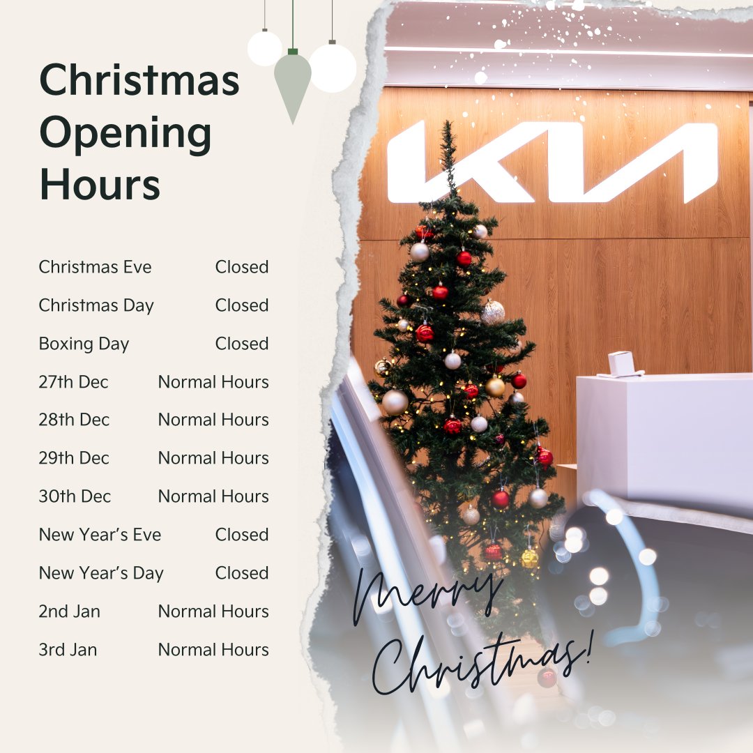 From all the team at Lloyd Kia, we would like to take this opportunity to wish you and your   family a very Merry Christmas and a Happy New Year! Should you need to visit or contact us over the festive period, please see our opening hours below.