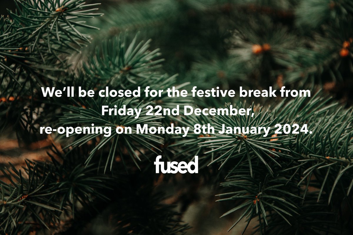 🌲 Fused Christmas opening hours 🌲 Have a lovely festive break everyone - we're looking forward to working with you all again in 2024!