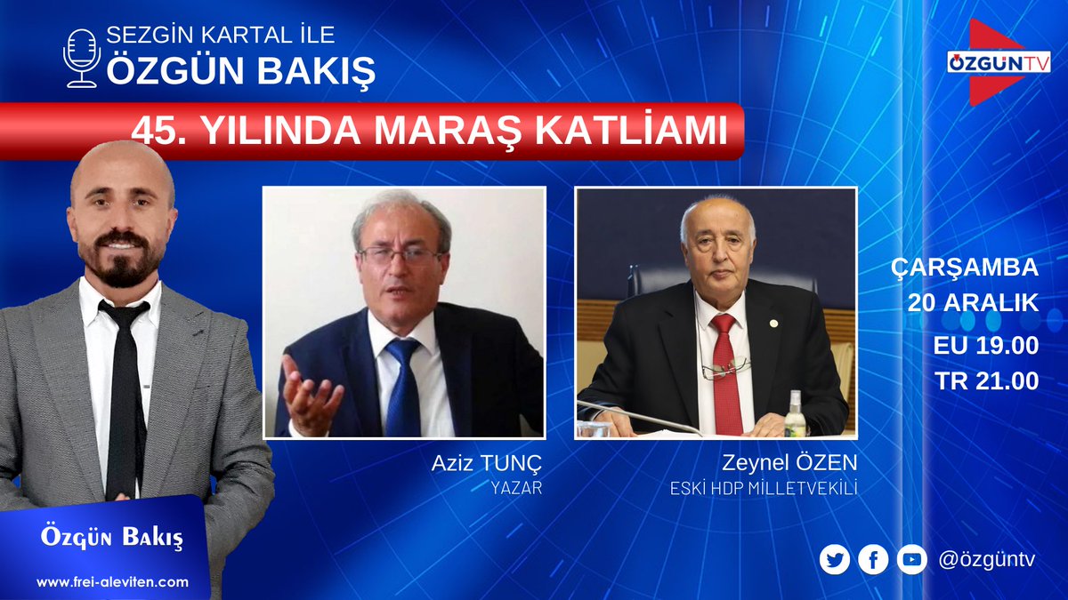 Özgün Bakış programında #MaraşKatliamı’nın tanıkları konuşuyor.

Sezgin Kartal’ın sunduğu Özgün Bakış bu akşam 21.00’de Özgün TV’de