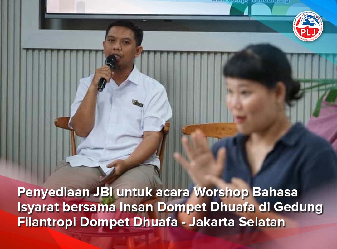 Penyediaan JBI untuk acara Workshop Bahasa Isyarat bersama Insan Dompet Dhuafa di Gedung Filantropi Dompet Dhuafa - Jakarta Selatan

Pemesanan JBI, kontak Kami:
wa.link/9ah8ne (hanya dihubungi melalui teks, kami
tidak mengakses panggilan telepon)

#PLJIndonesia
