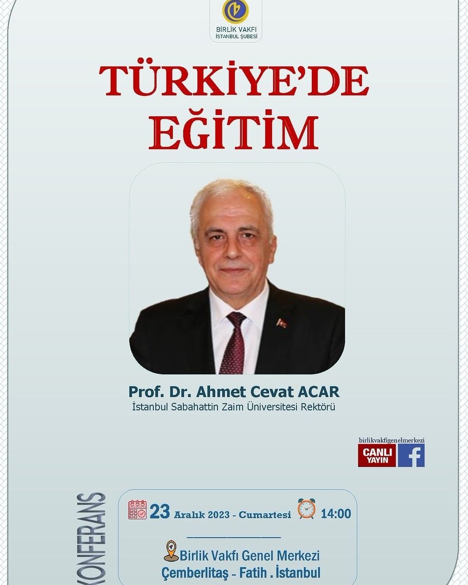 Birlik Vakfı İstanbul Şubesi'nin bu haftaki konuğu İstanbul Sabahattin Zaim Üniversitesi rektörü Prof. Dr. Ahmet Cevat Acar Hocamız olup "Türkiye'de Eğitim" adlı konferansimiza bekleriz.