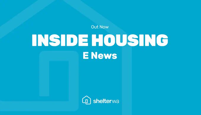 Our latest edition of #ShelterWA Inside Housing. tinyurl.com/3trmpdu2