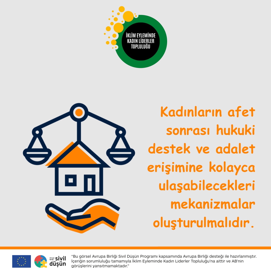 Kadınların afet sonrası hukuki destek ve adalet erişimine kolayca ulaşabilecekleri mekanizmalar oluşturulmalıdır. #iklimdegişikliği #afet #toplumsalcinsiyeteşitliği #womensrights #climatechange #disaster #genderequality