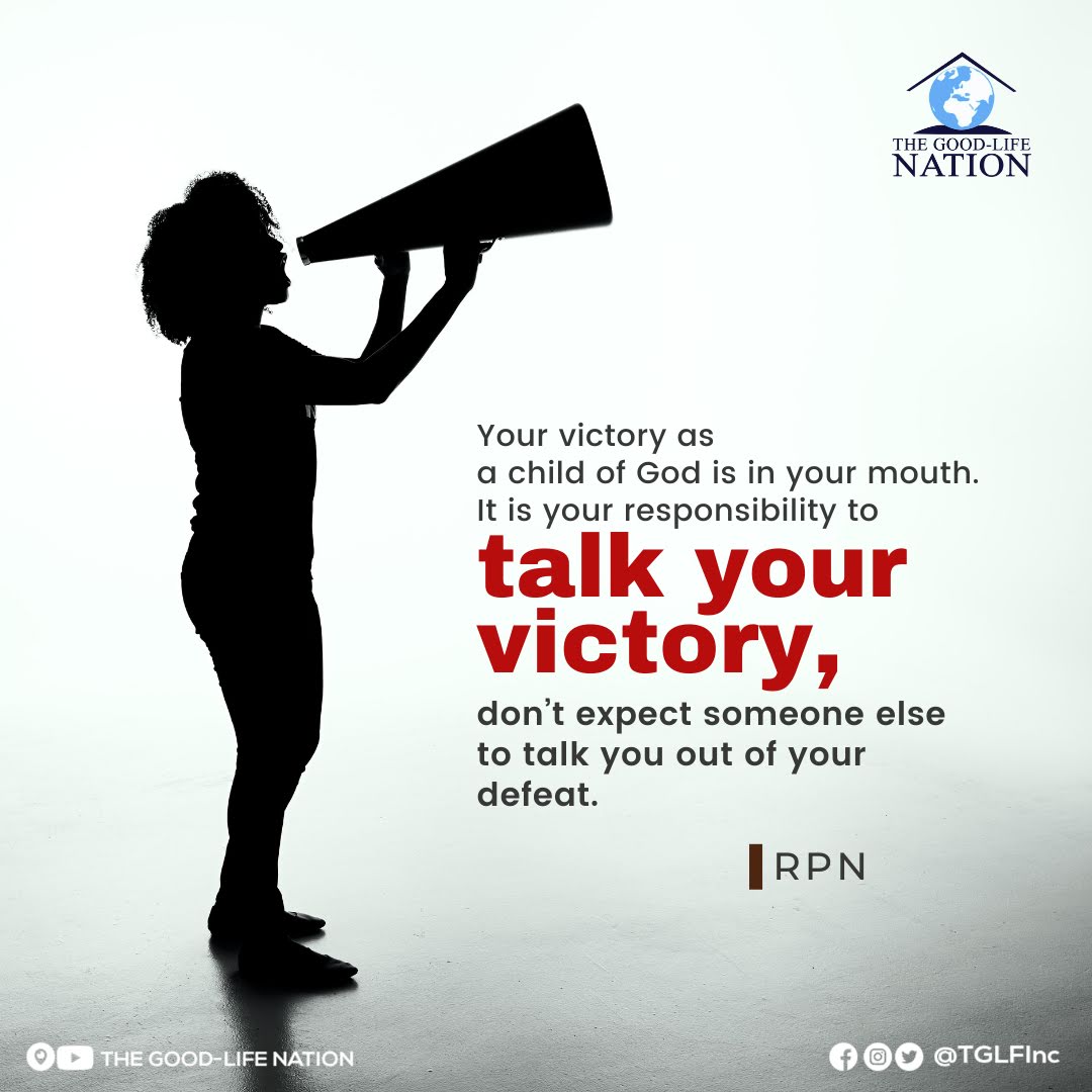 Your victory as a child of God is in your mouth.  It is your responsibility to talk your victory, don’t expect someone else to talk you out of your defeat. -RPN

#RPN

#APeopleCome