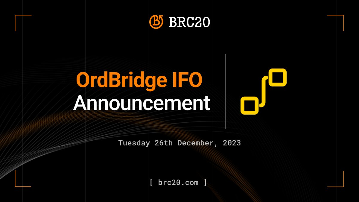Get ready for the <a href="/OrdBridge/">OrdBridge</a> IFO!⚡

OrdBridge is the first-ever permissionless &amp; secure bridge enabling users to transfer BRC-20 tokens from BTC native chain to Ethereum chain and vice versa.

🗓Date: Tuesday 26th of December, 2023
⏳Duration: 2 Weeks
⭐️Tokens Available: