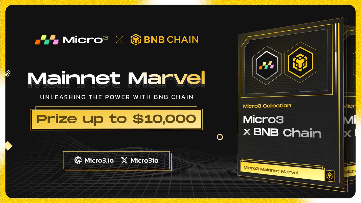 🚀 Join us for the ultimate event: <a href="/Micro3io/">Micro3</a> Mainnet Marvel! Unleash the Power with <a href="/BNBCHAIN/">BNB Chain</a>🌐

⚔️ Celebrate our Mainnet launch &amp; compete for the supreme reward: a unique NFT, powered by BNB Chain &amp; Micro3, exclusively for ALL participants

🎁Prizes: Up to $10,000. The