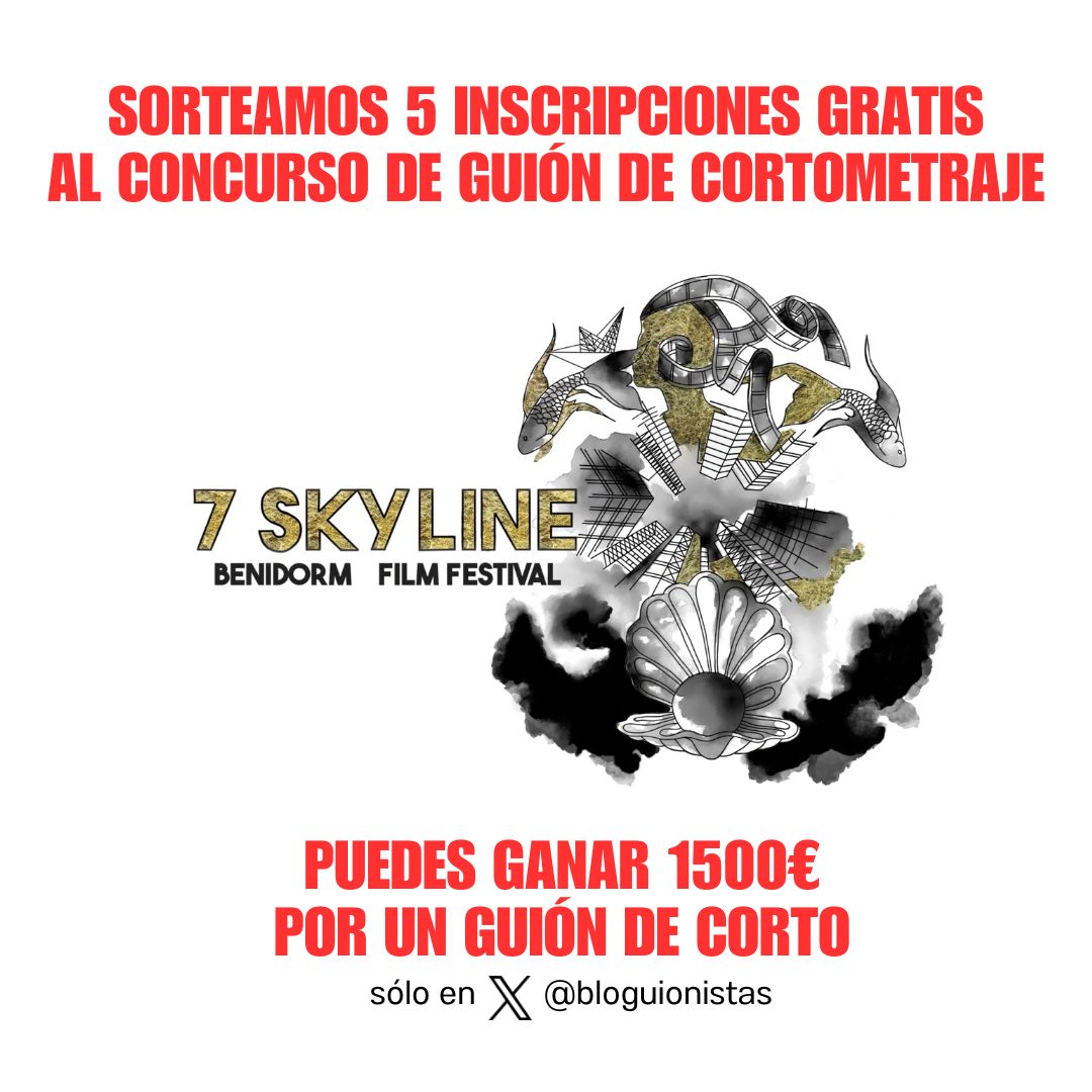 ¡SORTEO!
Inscríbete gratis al concurso de guión de corto Skyline Benidorm Film Festival 
⬇️✍️
-Sigue <a href="/bloguionistas/">Bloguionistas</a>
-Contesta a este post: “Quiero inscribir mi guión en el <a href="/skylinefilmfest/">Skyline Benidorm Film Festival</a>”
-Etiqueta 1 amigo
Plazo: 26 dic 23:59 (GMT+1)
Y atento a tus DMs. Si ganas te escribiremos