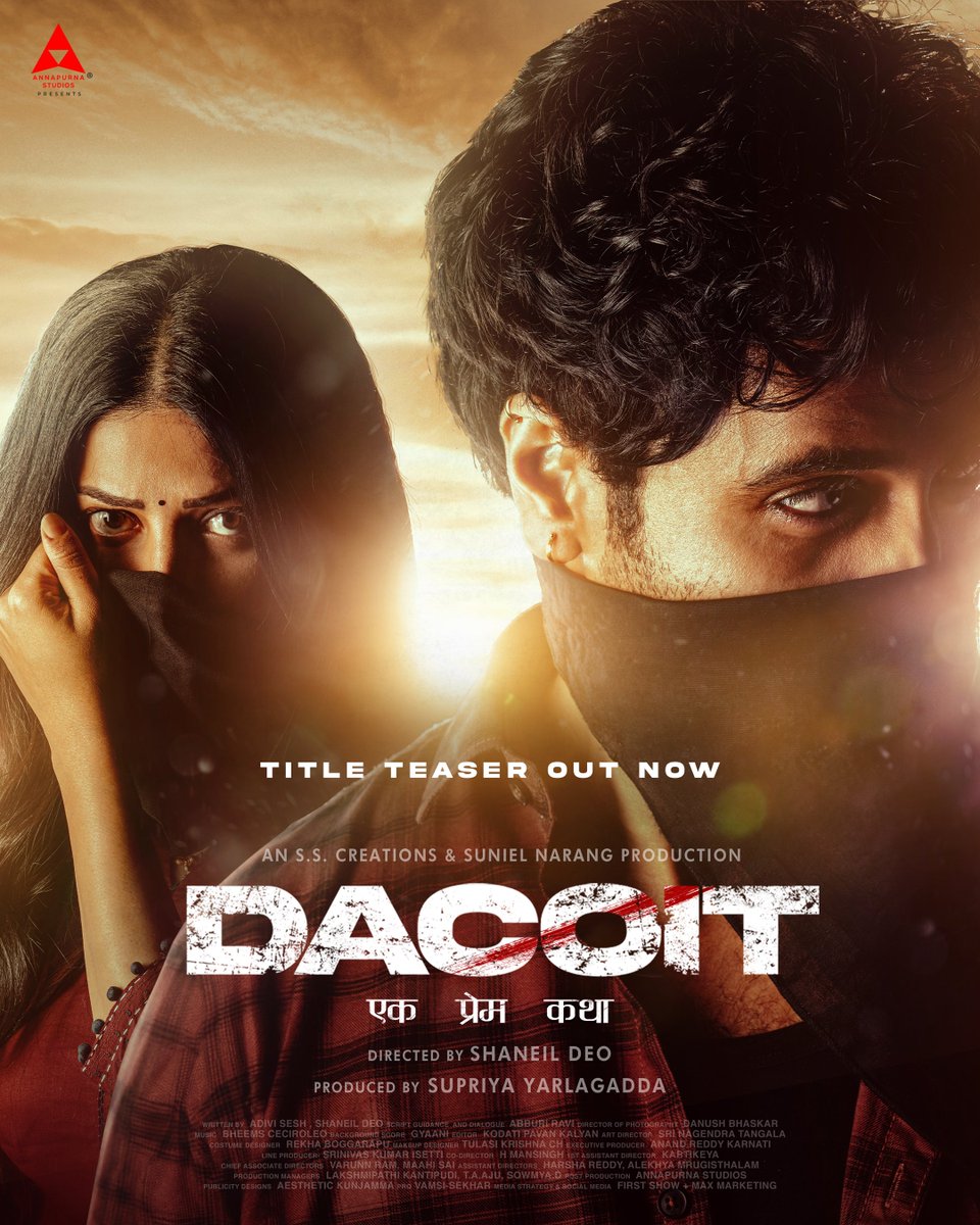 #DACOIT ❤️‍🔥 Title Teaser out now - bit.ly/DacoitTitleTea… @AdiviSesh @shrutihaasan @Deonidas #SupriyaYarlagadda @AsianSuniel @AnnapurnaStdios #SSCreations