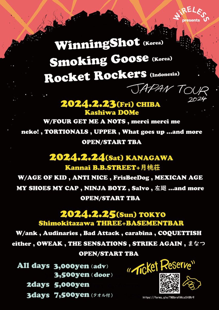 WiRELESS presents
«WS×SG×RR JAPAN TOUR 2024»
2024/2/23（金祝）CHIBA
Kashiwa DOMe
Rocket Rockers<Indonesia>
Smoking Goose<Korea>
WinningShot<Korea>
W/FOUR GET ME A NOTS
merci merci me neko!
TORTIONALS
UPPER
What goes up ...and more
TICKET
forms.gle/TN8brafAKcs5t8…
