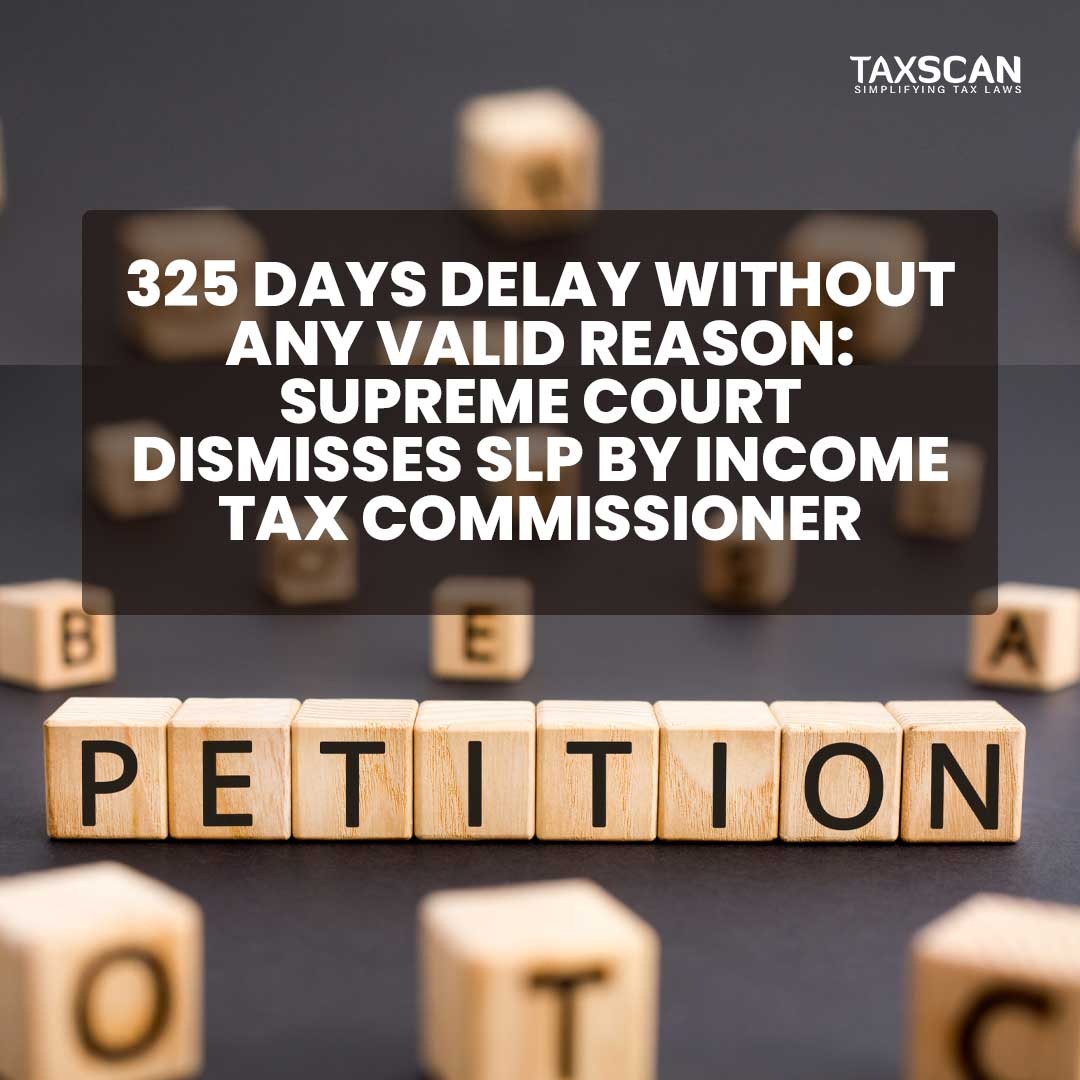 tax_scan's tweet image. taxscan.in/325-days-delay…

#delay #validreason #supremecourt #slp #incometaxcommissioner #taxscan #taxnews