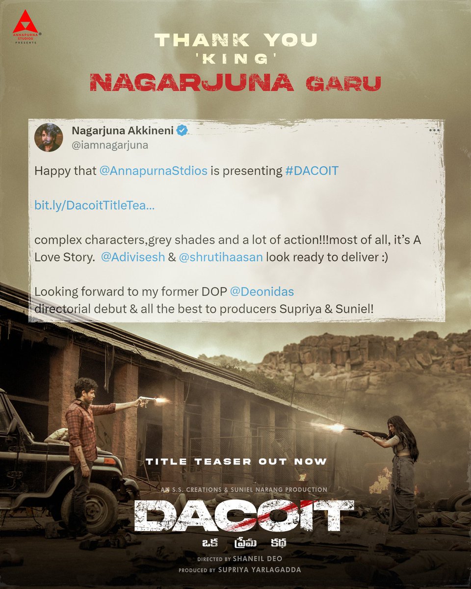 Suniel Narang (@asiansuniel) on Twitter photo KING <a href="/iamnagarjuna/">Nagarjuna Akkineni</a> Garu gives a big thumbs up for the #Dacoit Title Teaser and heaps praises on the team ❤🔥
Here's the Title Teaser 🔥
- bit.ly/DacoitTitleTea…
<a href="/AdiviSesh/">Adivi Sesh</a> <a href="/shrutihaasan/">shruti haasan</a> <a href="/Deonidas/">Shaneil Deo</a> #SupriyaYarlagadda <a href="/AnnapurnaStdios/">Annapurna Studios</a> #SSCreations KING <a href="/iamnagarjuna/">Nagarjuna Akkineni</a> Garu gives a big thumbs up for the #Dacoit Title Teaser and heaps praises on the team ❤🔥
Here's the Title Teaser 🔥
- bit.ly/DacoitTitleTea…
<a href="/AdiviSesh/">Adivi Sesh</a> <a href="/shrutihaasan/">shruti haasan</a> <a href="/Deonidas/">Shaneil Deo</a> #SupriyaYarlagadda <a href="/AnnapurnaStdios/">Annapurna Studios</a> #SSCreations