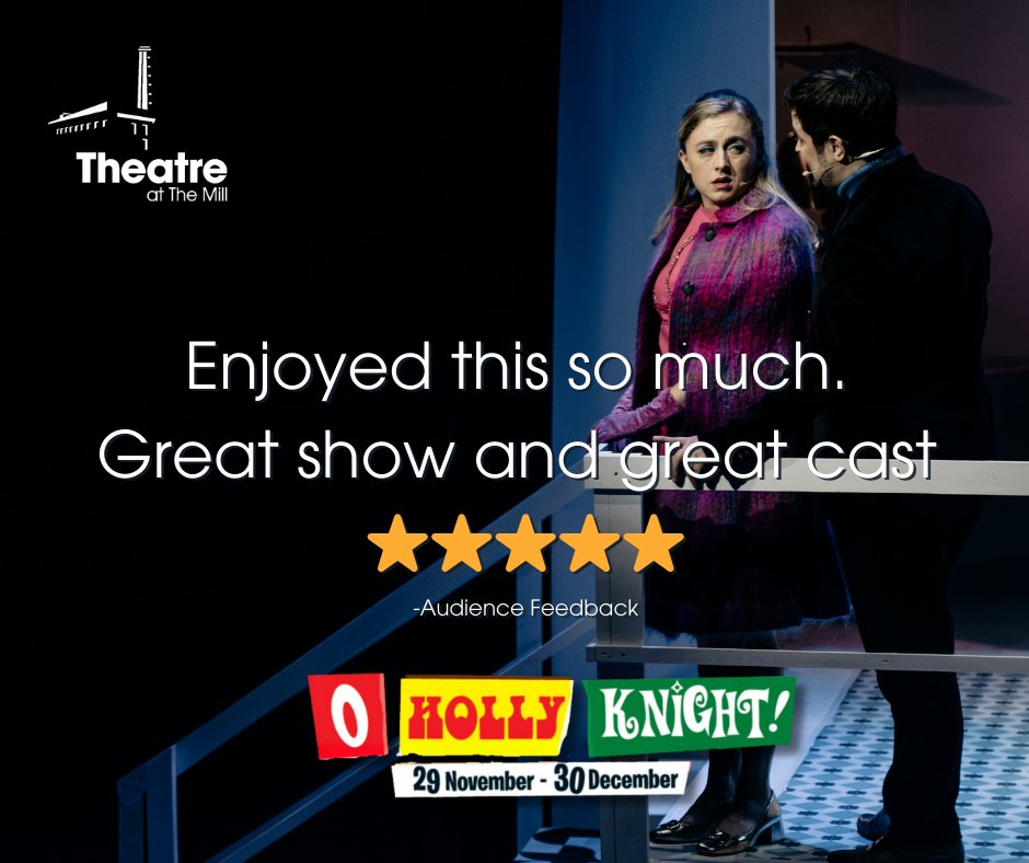 𝟓 𝐒𝐭𝐚𝐫 𝐂𝐡𝐫𝐢𝐬𝐭𝐦𝐚𝐬 𝐌𝐚𝐠𝐢𝐜! 🌟🌟🌟🌟🌟

Join the cast of O Holly Knight! as they transport you back to Christmas in 1965 Belfast 🎄

theatreatthemill.com/ohollyknight

#ANBorough #TheatreAtTheMill #OHollyKnight #Christmas #GiftIdea #LastMinuteGiftIdea #MadeInNI #WhatsOnNI