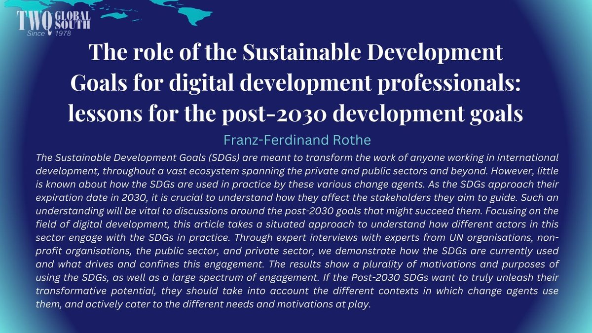 thirdworldq's tweet image. "Focusing on the field of digital development, this article takes a situated approach to understand how different actors in this sector engage with the SDGs in practice."

New TWQ paper from Franz-Ferdinand Rothe! 👏

doi.org/10.1080/014365… 

#SDG #ICT4D #DigitalDevelopment