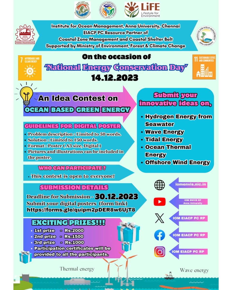 On the occasion of 'National Energy Conservation Day 2023', IOM EIACP, Chennai is conducting 'Digital Poster - Idea Contest'
Form URL: forms.gle/quipm2pDER8w6U……Last Date: 30.12.2023 #ideacontest #oceanenergy #hydrogenenergy #thermalenergy #OffshoreWind #waveenergy #GreenEnergy