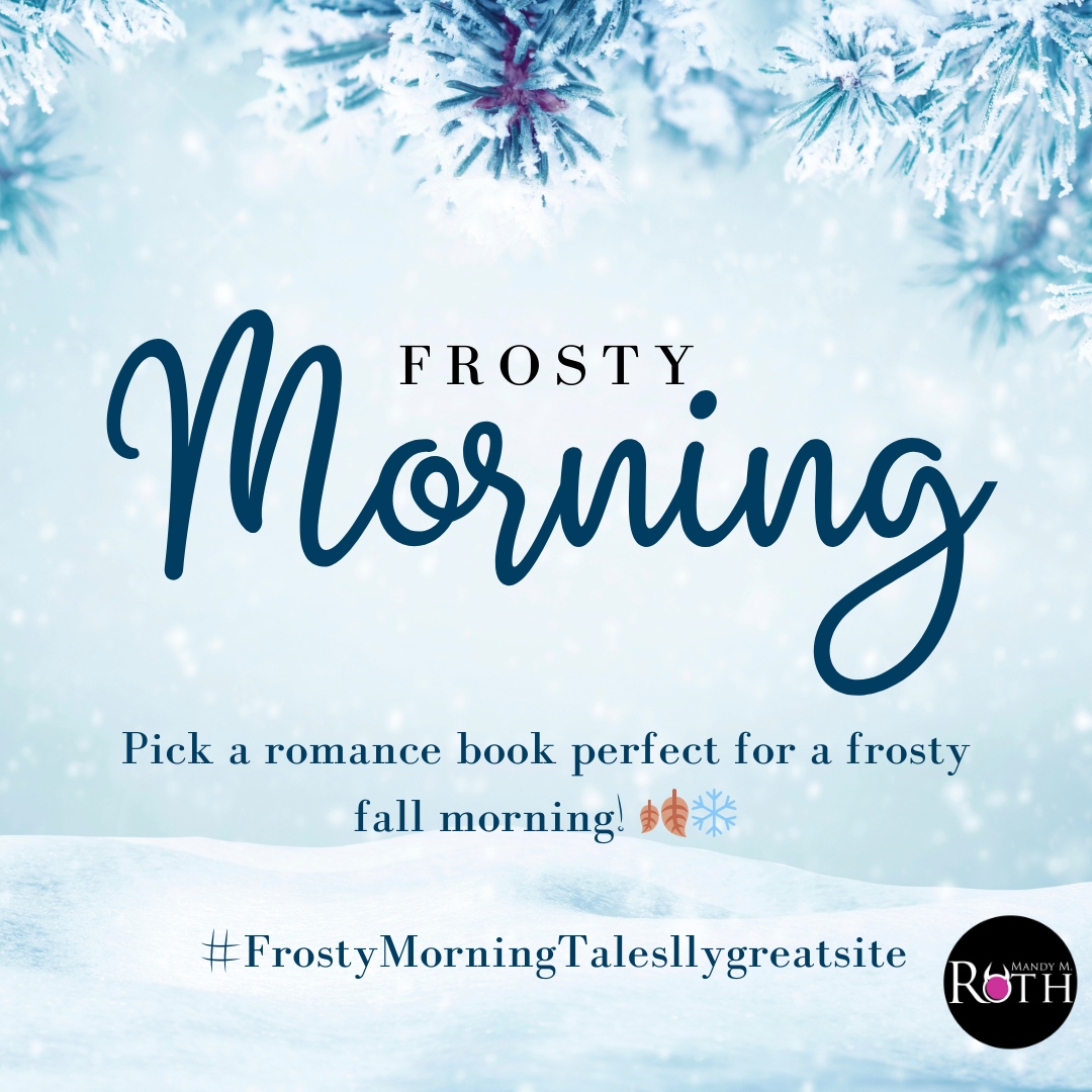 FROSTY MORNING TALES Pick a romance book perfect for a frosty fall morning! 🍂❄️ #FrostyMorningTales