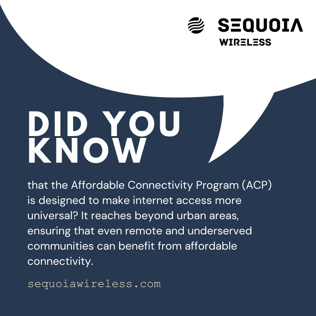 Breaking barriers and connecting the unconnected! 🌐✨ Did you know that the Affordable Connectivity Program (ACP) goes beyond city limits, bringing affordable internet access to remote and underserved communities? 

👉👉sequoiawireless.com

#ACPFacts #UniversalConnectivity