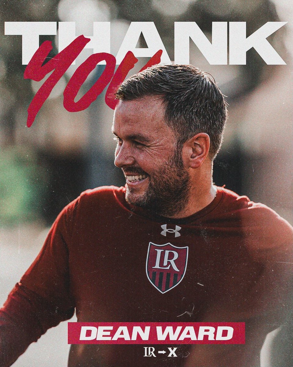 Dean Ward announced as new Head Coach at Xavier. We are grateful for all @DeanWardsoccer did in his time at LR and wish him luck in his future. shorturl.at/abeLX