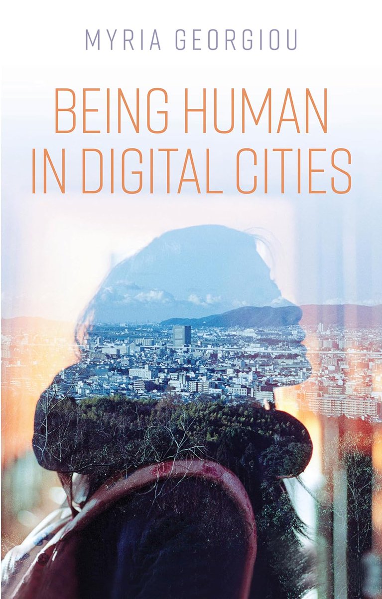 📖 Very excited for the recent publication of @MyriaGeorgiou4's 🆕 book 'Being Human in Digital Cities'!🏙️

➡️ Now available to order @WileyGlobal
wiley.com/en-gb/Being+Hu…

#AItech #digitalurbanism #datastudies #digitalcity #digitaljustice #newbook #partofLSE #urbanstudies