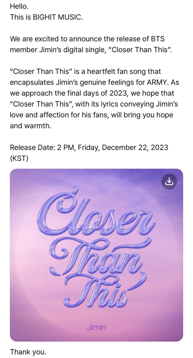 Hello. This is BIGHIT MUSIC. We are excited to announce the release of BTS member Jimin’s digital single, “Closer Than This”. “Closer Than This” is a heartfelt fan song that encapsulates Jimin’s genuine feelings for ARMY. As we approach the final days of 2023, we hope that…