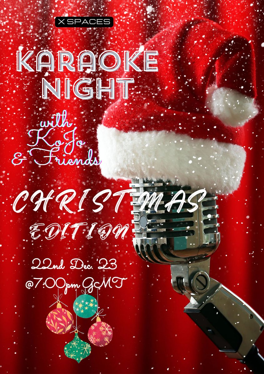 Merry Christmas, Hoe Hoe Hoes! Yass! We are in the festive season, and KoJo & Friends invite you to our Christmas edition of Karaoke Night. Join us on X Spaces as we sing Christmas Carols (karaoke style), socialize and make merry. #karaokespace #ChristmasCarols