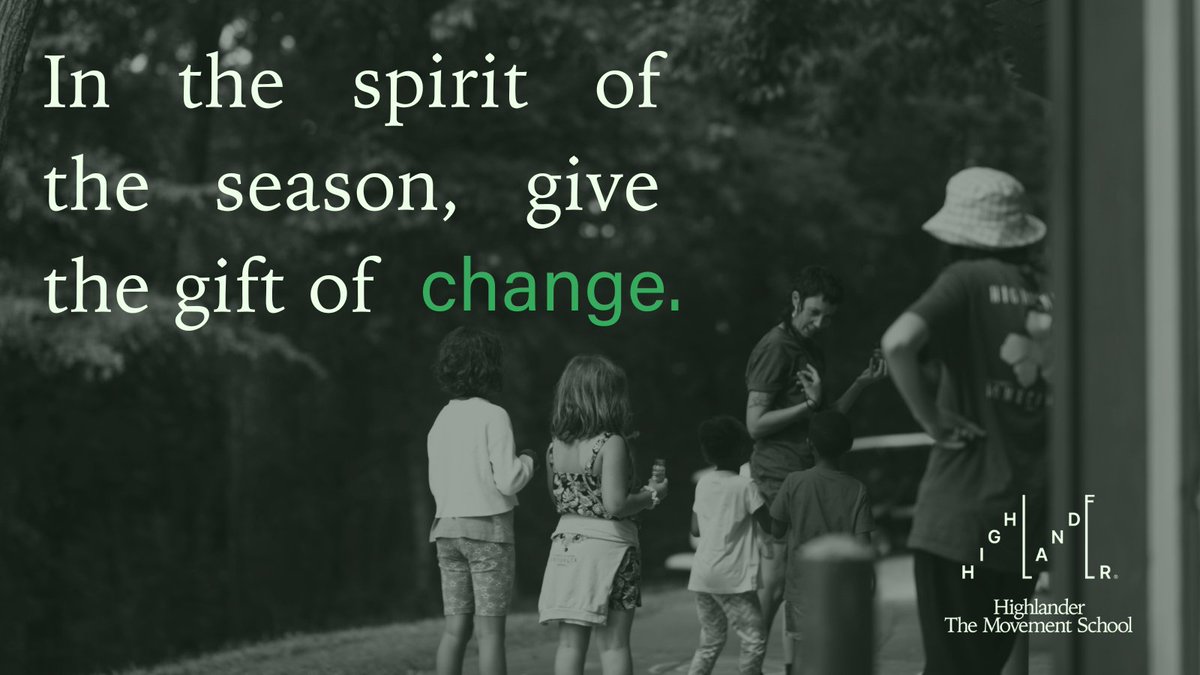 In the spirit of the season, give the gift of change. Your donations help us light the way for a brighter, more just future. Give the gift that keeps on giving: highlandercenter.org/donate-now #SeasonOfGiving #HighlanderLegacy