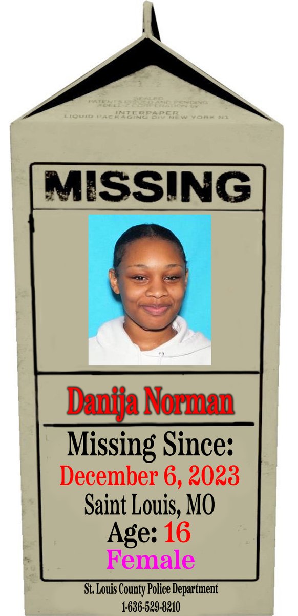 🚨🚨🚨 MISSING CHILD 🚨🚨🚨

Danija Norman
Age: 16
Missing Since: 12/06/23
#SaintLouis, #Missouri 

Please Call If You Have Information:

#StLouisCounty Police Department
1-636-529-8210

#ProjectMilkCarton 
#MissingChildren 
#BringThemHome