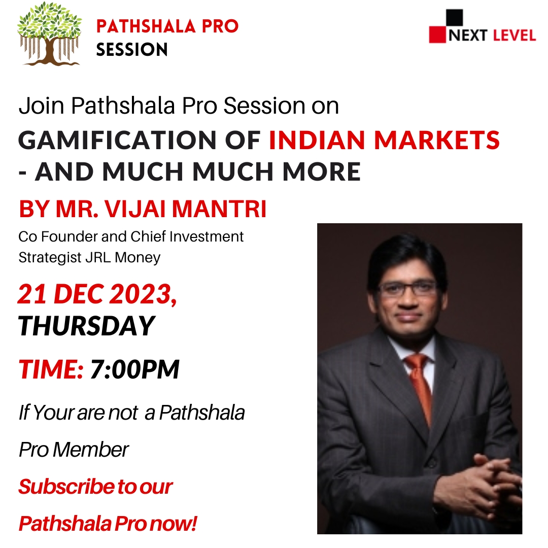 Join Pathshala Pro Session on Gamification of Indian Markets - and much more

By Mr. Vijai Mantri

If you are not a pathshala pro member Subscribe to our Pathshala Pro Now!

#NLEPathshala #financialknowledge #teamnle #powerofcompounding #financialpathshala #nextleveleducation