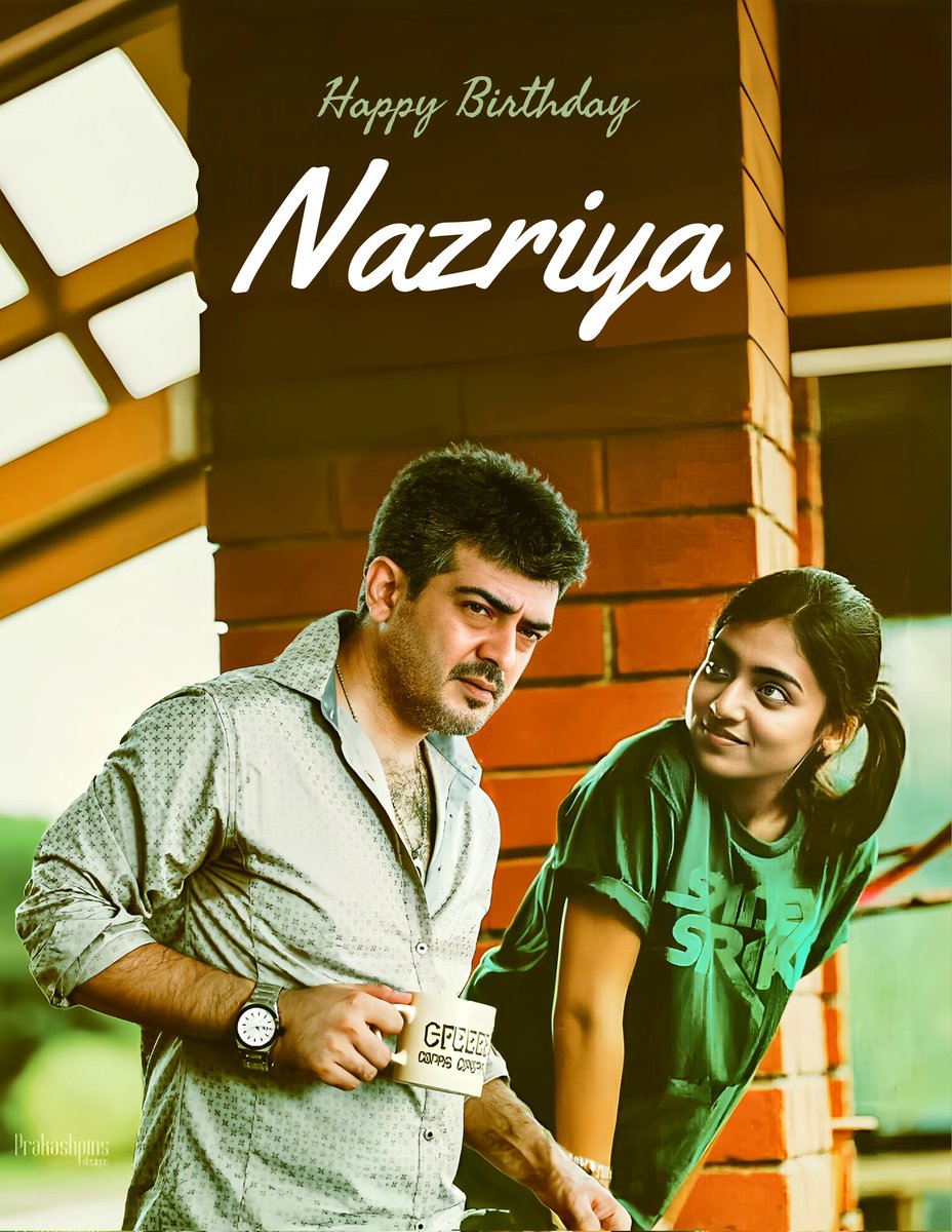 Happy Birthday @Nazriya4U__ 🎉

#HBDNazriyaNazim #HBDNazriya 
#HappyBirthdayNazriya #NazriyaFahadh  #Nazriya #NazriyaNazim #VidaaMuyarchi #AjithKumar