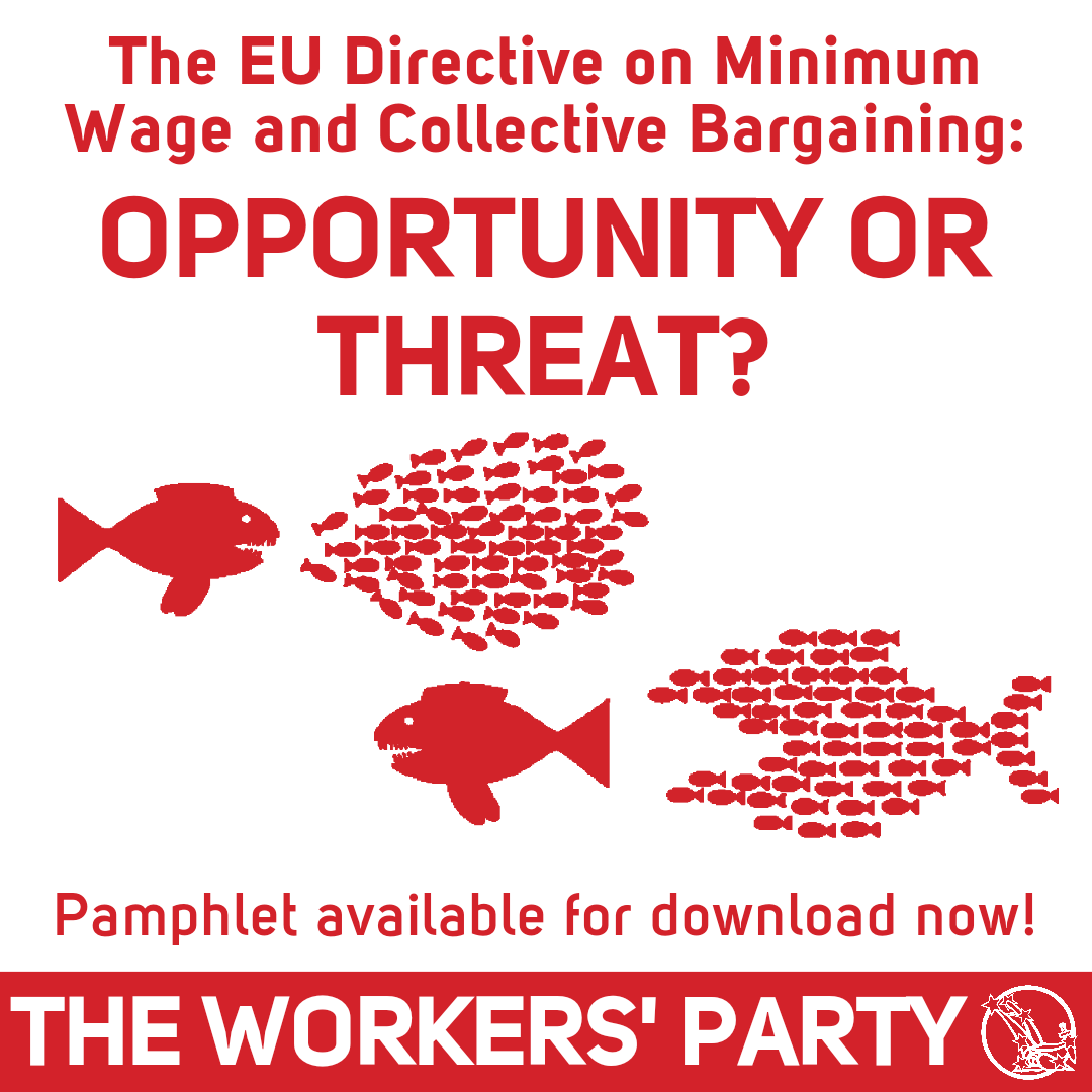 workersparty's tweet photo. ✊🏻🚩🇮🇪 Our pamphlet on the EU Directive on Minimum Wage and Collective Bargaining, authored by Dr. Daryl D’Art, is now available for download. Have a read of it by clicking the link below.

🔗👇🏻
https://t.co/RgqD1AiN1v https://t.co/uGDJzPFm19