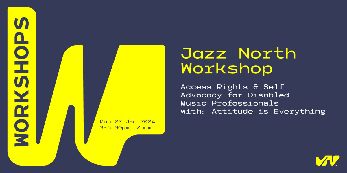 SAVE THE DATE: 22.1.24 special masterclass: Access Rights & Self Advocacy for Disabled Professionals. Overcoming the barriers disabled people face when working in the music ind. led by @attitudetweets' Dominique Gibson + Hillary Juma. jazz-north-workshop.eventbrite.co.uk