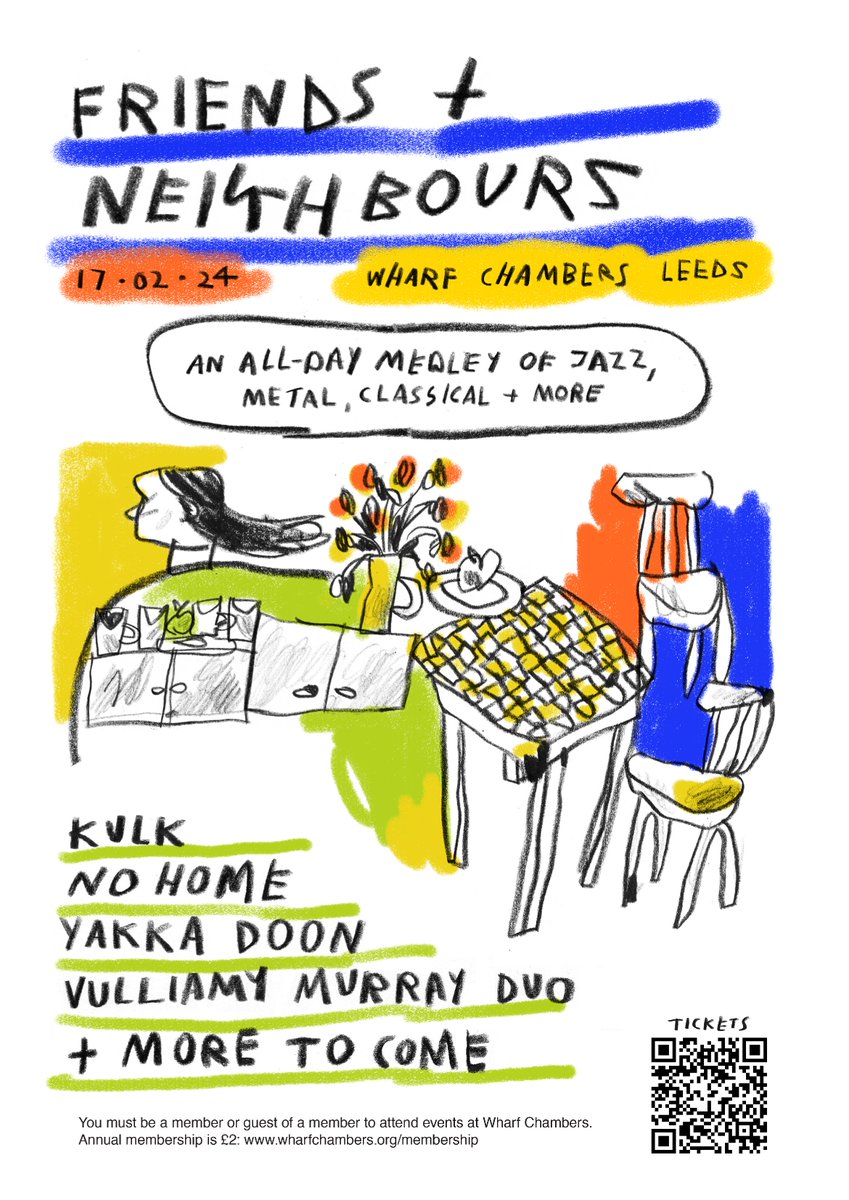 Announcing initial artists for...

Friends + Neighbours
Sat 17th Feb
<a href="/WharfChambersCC/">Wharf Chambers</a>

An all-day medley of jazz, metal, folk, classical + more
w/
<a href="/kulkband/">kulk</a> 
<a href="/charliexxx/">c</a>
<a href="/AbyVulliamy/">Unnecessary Spectacles</a> Murray Duo
Yakka Doon
+ more tba

Tickets on sale now:
wegottickets.com/event/603693

Art by <a href="/peonygent/">peony gent</a>