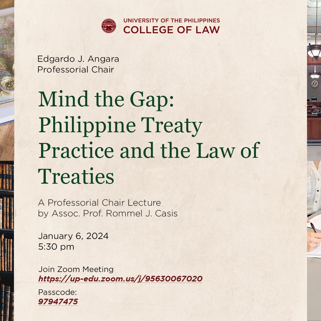Associate Professor Rommel J. Casis will deliver his Professorial Chair Lecture entitled: Mind the Gap: Philippine Treaty Practice and the Law of Treaties on January 6, 2024 at 5:30 PM. 

This online lecture is open to everyone.