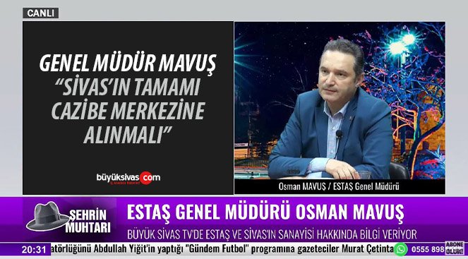 ESTAŞ Genel Müdürü Osman Mavuş “Sivas’ın tamamı cazibe merkezi ilan edilmeli”
buyuksivas.com/tamami-cazibe-…