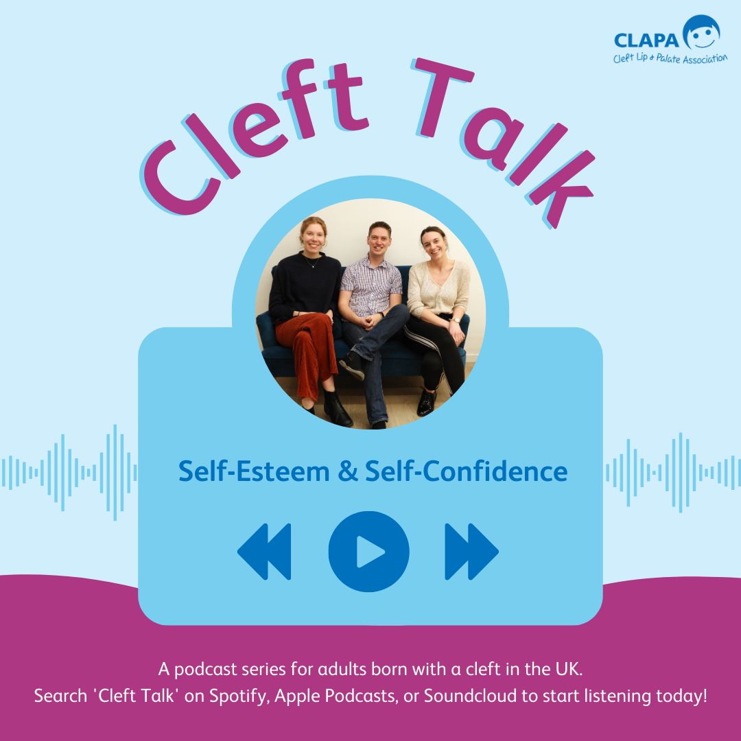 🎙️ Cleft Talk is CLAPA’s very own panel discussion podcast that you can listen to from the comfort of your home. Tune into our Self Esteem & Self Confidence podcast with guest panelists Dr Jen Rundle and Dr Amanda Bates. Find out how to tune in - bit.ly/2XG5F0V