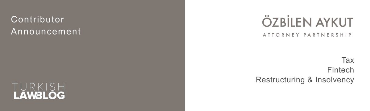 TurkishLawBlog's tweet image. Contributor Announcement!

We are pleased to announce that in 2024, Ozbilen Aykut Attorney Partnership will be among the contributors to the Turkish Law Blog in Fintech, Restructuring &amp;amp; Insolvency and Tax.

🔎 Visit Özbilen Aykut's profile: lnkd.in/d2UESSTg