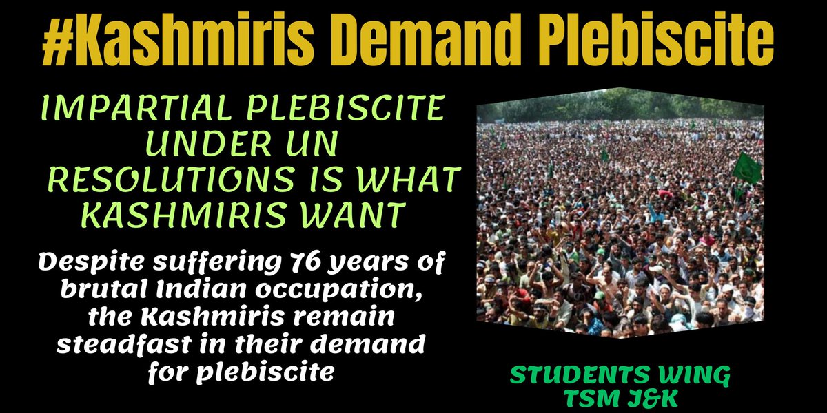 MButt50's tweet photo. #KashmirisDemandPlebiscite
    Impartial plebiscite under UN resolutions is what Kashmiris want
    Despite suffering 76 years of brutal Indian occupation, the Kashmiris remain steadfast in their demand for plebiscite https://t.co/tZQOuec2D3
