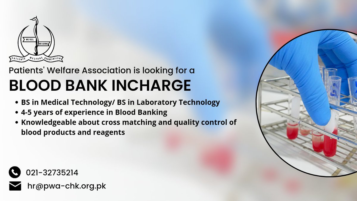 pwachk's tweet photo. PWA is looking for a blood bank incharge. Individuals with BS Medical Technology/Laboratory Technology &amp; 5 yr experience in Blood Bank knowledgeable about crossmatching and its discrepancies, quality control of different blood products &amp; reagents.
Apply at hr@pwa-chk.org.pk #PWA https://t.co/bQte9XwMdf