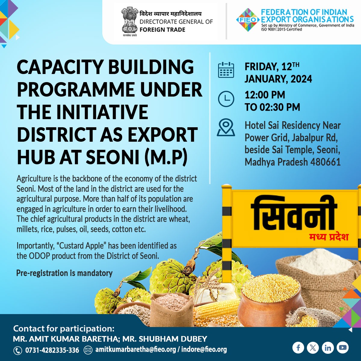 Join FIEO's transformative Capacity Building Programme at Seoni, MP on Jan 12, 2024 to unravel major insights on starting and expanding your Export Business in the flourishing district of Seoni, known for its vibrant agricultural landscape. Register at fieo.org/Seoni