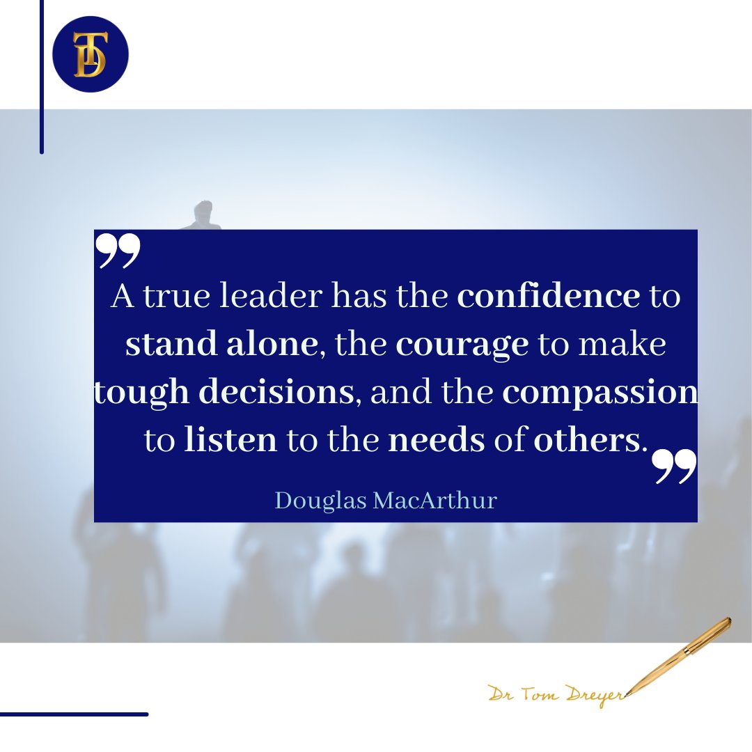 🌟 Reflect on your leadership: 𝐞𝐦𝐛𝐨𝐝𝐲 𝐜𝐨𝐧𝐟𝐢𝐝𝐞𝐧𝐜𝐞, 𝐜𝐨𝐮𝐫𝐚𝐠𝐞, 𝐚𝐧𝐝 𝐜𝐨𝐦𝐩𝐚𝐬𝐬𝐢𝐨𝐧. Elevate your impact. 
#LeadershipDevelopment #TrueLeadership #MacArthurWisdom #DrTomDreyer #leadwithpurpose #learnwithpassion #shapealegacy #leadershipblueprints