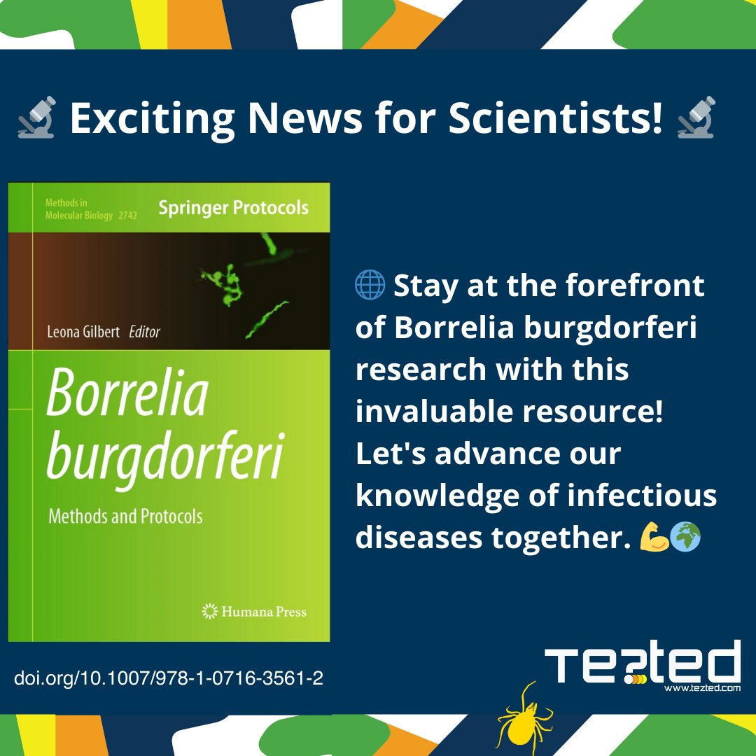 Introducing Methods in Molecular Biology: Borrelia burgdorferi! From biologists to statisticians and clinical researchers, these methods cater to all fields. Let's advance our understanding of infectious diseases! #Science #BorreliaBurgdorferi #Tickplex @tez_ted