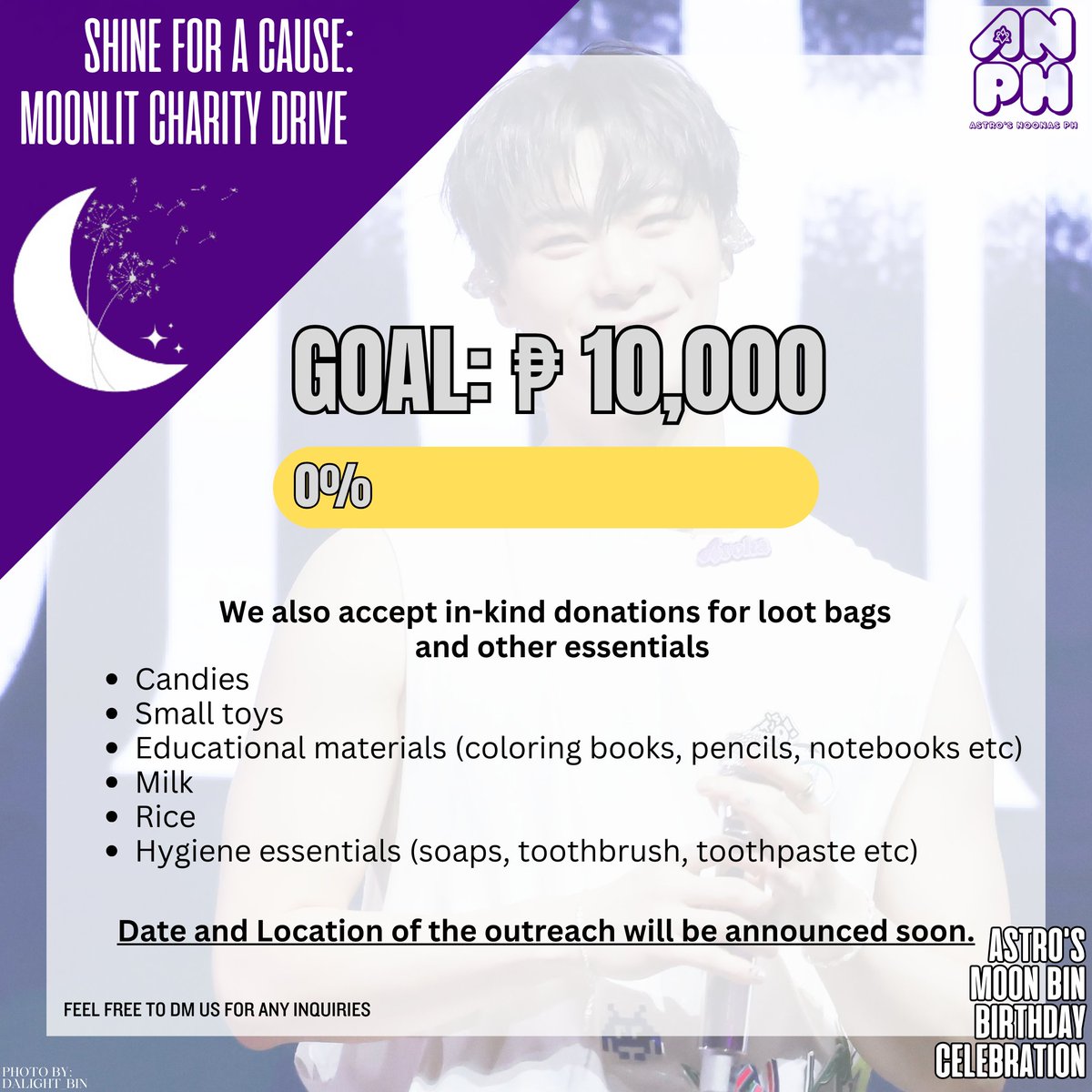 SHINE FOR A CAUSE: MOONLIT CHARITY DRIVE 🌙 As we celebrate our #MOONBIN's Birthday, we would like to make it extra special by making other people smile. We will give gifts to at least 30 kids in the chosen charity. Help us by reaching our goal: rb.gy/5wrgkg