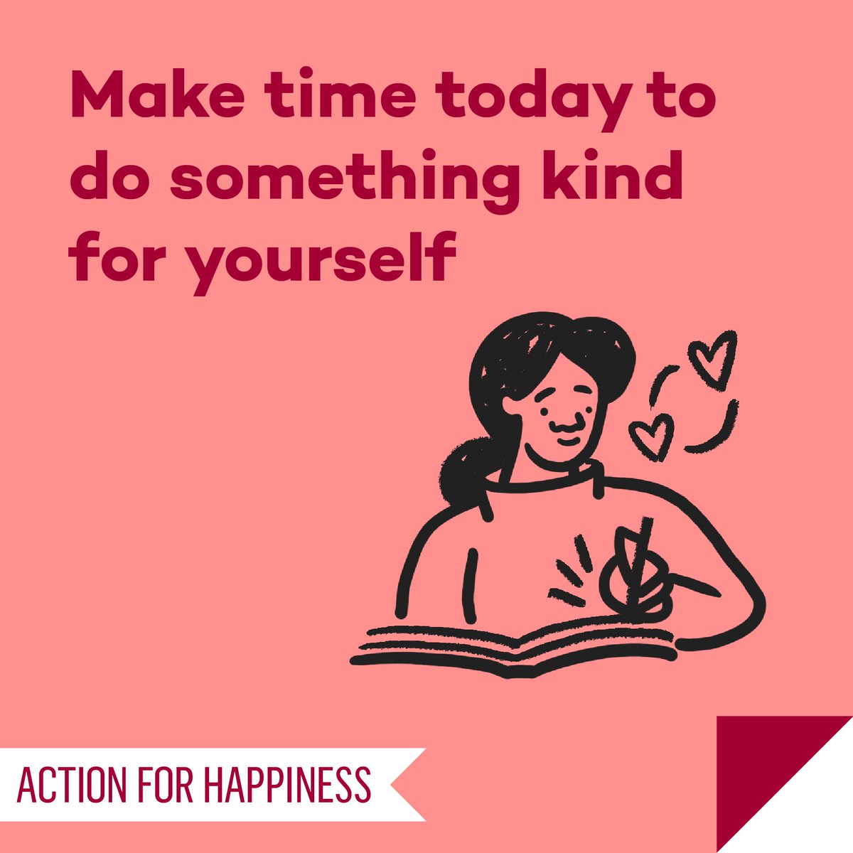 Happier January - Day 2: Make time today to do something kind for yourself actionforhappiness.org/january #HappierJanuary