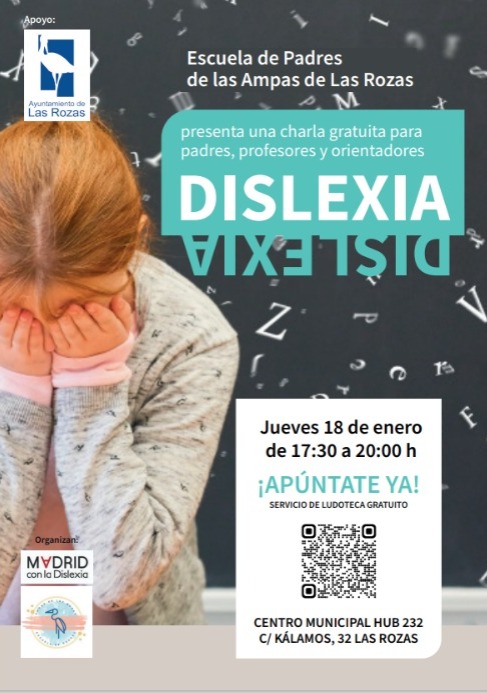 🔈La Escuela de Padres de las AMPAS/Rozas coordina la charla gratuita sobre la Dislexia del próximo jueves 18 de enero en el Centro Municipal  C/ Kálamos 32.👇👇👇👇👇👇