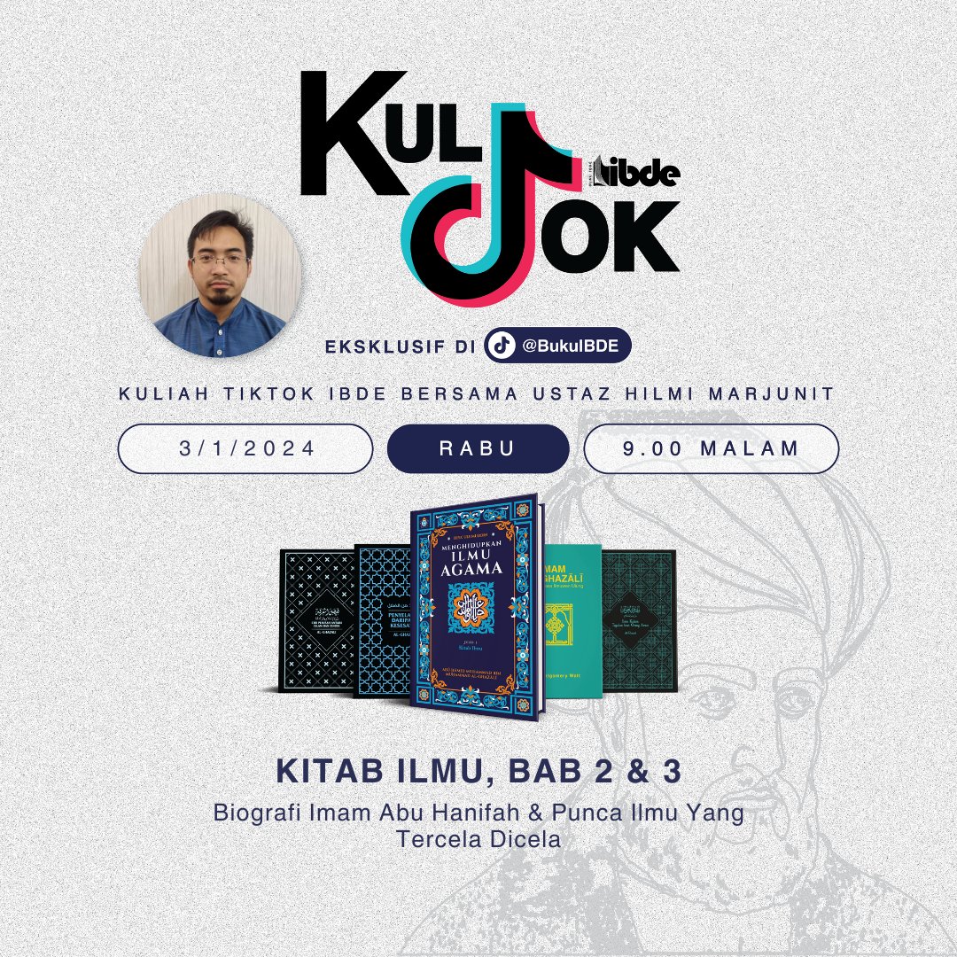 BukuIBDE's tweet photo. KulTok—Kuliah TikTok, sebuah siri kuliah Ihya' 'Ulumuddin
🗓 Rabu, 27 Disember 2023
🕰 9.00 malam
📍 TikTok live Buku IBDE
Semua dijemput hadir secara live, di TikTok Buku IBDE.
#bukuibde #kultok #ihyaulumuddin #alghazali https://t.co/JQWmMB8QS5