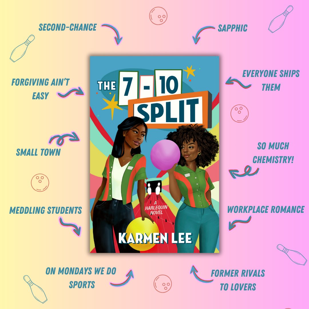 It's officially 2024 which means THE 7-10 SPLIT is out this year!🌈 For my lovers of: -Sapphic romance👩🏾‍❤️‍💋‍👩🏾 -Small towns🏠 -Second chances 💞 -Bowling rivalries🎳 Coming May 21, 2024 from Afterglow Books (@HarlequinBooks)