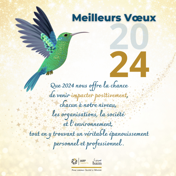 Bonne année 2024 ! 🕊️
Souhaitons que chacun d'entre nous ait l'opportunité de contribuer de manière significative et positive à notre monde.
Meilleurs vœux 2024 de la part de toute l'équipe ABP Talents - Le Grand Bain