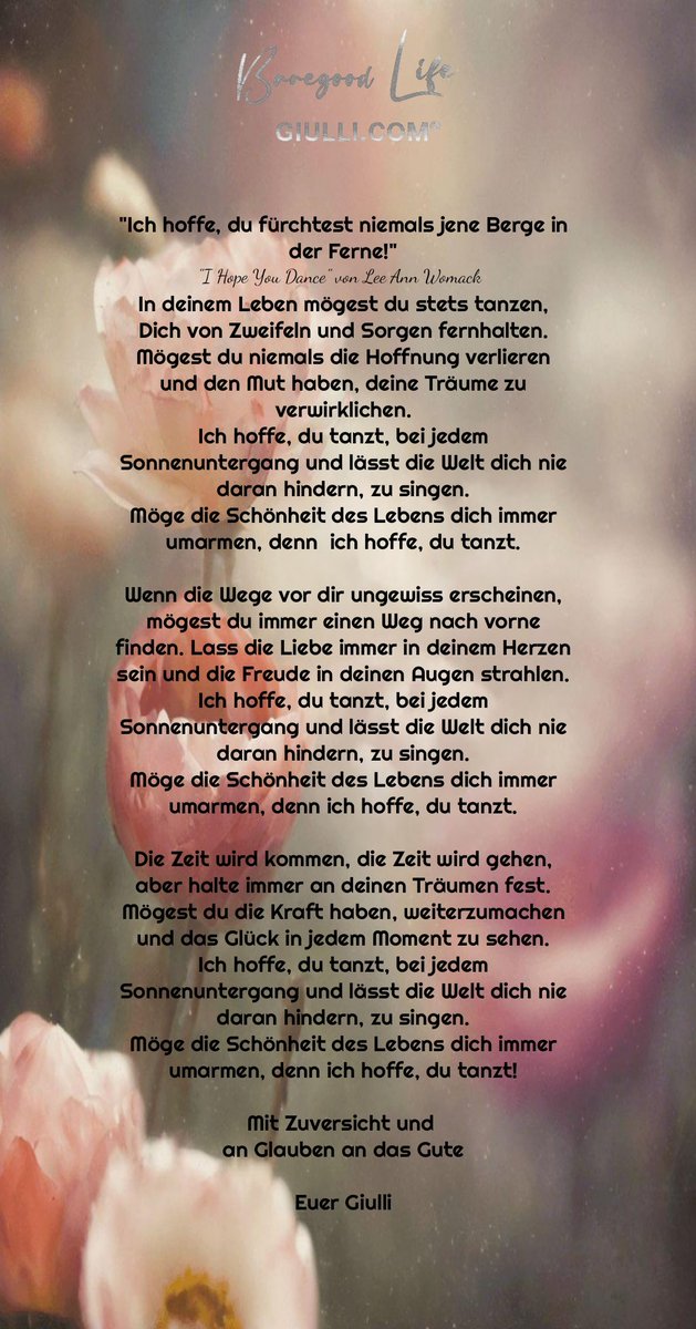 giulli1965's tweet image. &quot;Ich hoffe, du tanzt!&quot;

&quot;I Hope You Dance&quot;
   Von Lee Ann Womack
youtu.be/DmBSGlXqC4Q?si…

Dieser Song mit deutschem, umgetextetem und besonderem Text von Giulli

Euer Giulli
Dein Beitrag für das Gute:
giulli.com/dein-beitrag-f…

#giulli2016 #problemlöser #baregoodlife