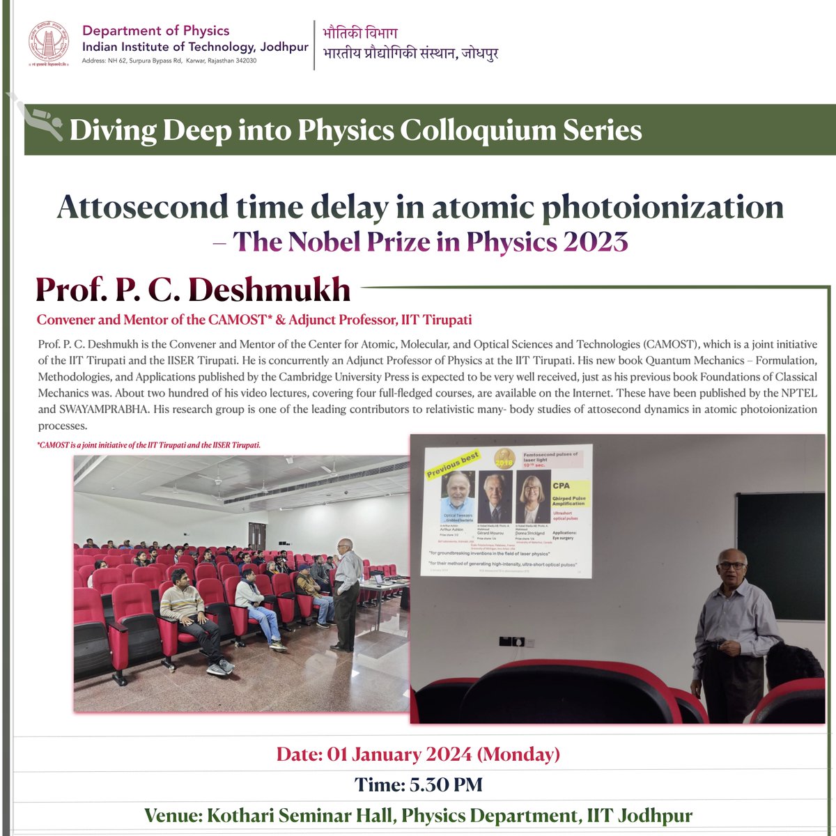 iitj_physics's tweet photo. The first seminar of 2024 for our Colloquium Series, themed "Diving Deep into Physics" by Prof. P. C. Deshmukh on "Attosecond time delay in atomic photoionization - The Nobel Prize in Physics 2023".  

#IITJodhpur #PhysicsatIITJ #Physics https://t.co/QMGDztz6fo