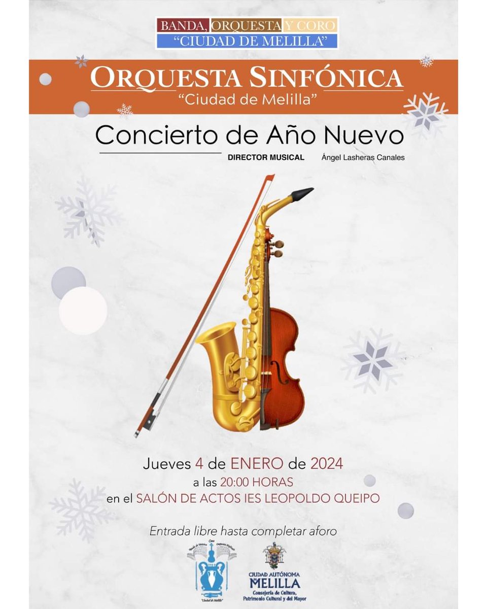 cultura_melilla's tweet photo. 🎶✨ Concierto de Año Nuevo de la Orquesta Sinfónica "Ciudad de Melilla" 🎻🎺
📅 Jueves 4 de enero, 20:00h, IES Leopoldo Queipo.
🆓 Entrada libre. 
¡Ven a disfrutar de la música clásica!
#NavidadesMelilla2023 #ConciertoAñoNuevo #OrquestaCiudadMelilla https://t.co/v4FgTR395I